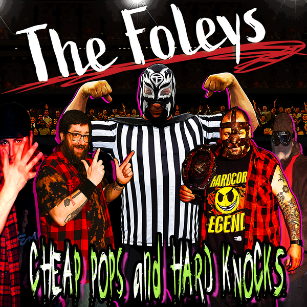 The Foleys - Cheap Pops and Hard Knocks